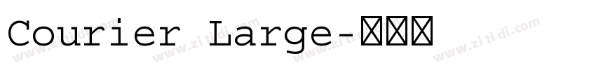 Courier Large字体转换
